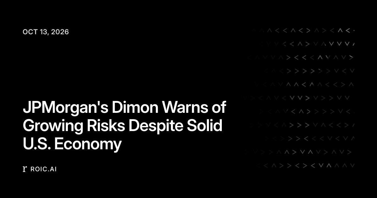 JPMorgan's Dimon Warns of Growing Risks Despite Solid U.S. Economy ...