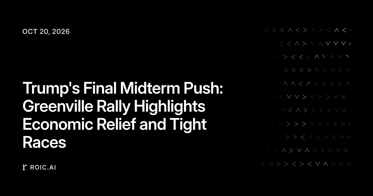 Trump's Final Midterm Push: Greenville Rally Highlights Economic Relief ...