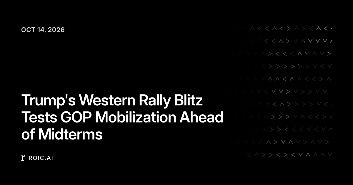 Trump's Western Rally Blitz Tests GOP Mobilization Ahead of Midterms ...