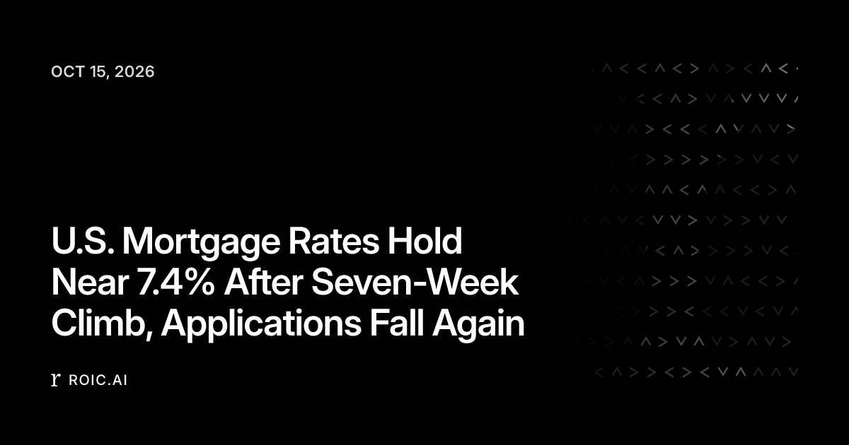 U.S. Mortgage Rates Hold Near 7.4% After Seven-Week Climb, Applications ...